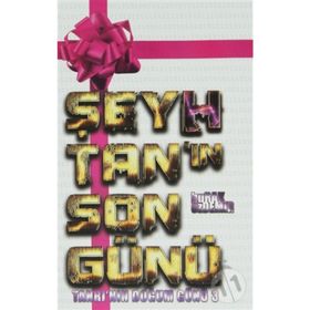 ŞEYHTAN'IN SON GÜNÜ (CILTLI) TANRI'NIN DOĞUM GÜNÜ 3 - BURAK ÖZDEMIR