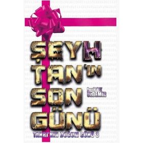 ŞEYHTAN'IN SON GÜNÜ TANRI'NIN DOĞUM GÜNÜ 3 - BURAK ÖZDEMIR