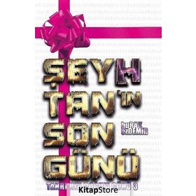 ŞEYHTAN'IN SON GÜNÜ TANRI'NIN DOĞUM GÜNÜ 3 - BURAK ÖZDEMIR