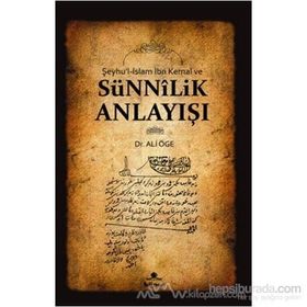 ŞEYHU'L - İSLAM İBN KEMAL VE SÜNNİLİK ANLAYIŞI - ALI ÖGE