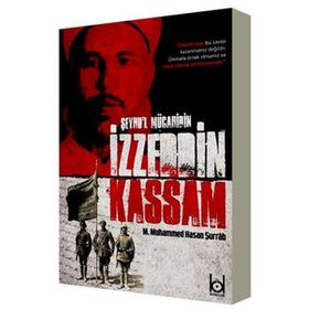 Şeyhu'l Mücahidin İzzeddin Kassam - M. Muhammed Hasan Şurrab