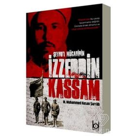 Şeyhu'l Mücahidin İzzeddin Kassam - M. Muhammed Hasan Şurrab