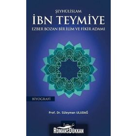 Şeyhülislam İbn Teymiye - Süleyman Uludağ