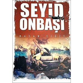 Seyid Onbaşı - Hasan Yiğit
