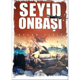Seyid Onbaşı - Hasan Yiğit