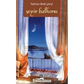 SEYIR BALKONU - FATMA RANA ÇERÇI