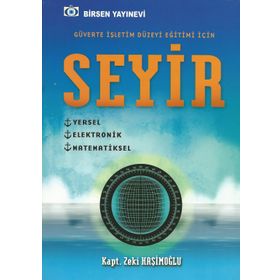 Seyir - Güverte İşletim Düzeyi Eğitimi İçin - Zeki Haşimoğlu