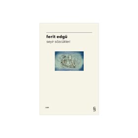 Seyir Sözcükleri - Ferit Edgü