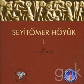 SeyitÖmer Höyük - 1 - A. Nejat Bilgen