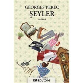 ŞEYLER - GEORGES PEREC