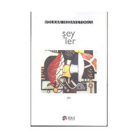 Şeyler - Volkan Hidayetoğlu