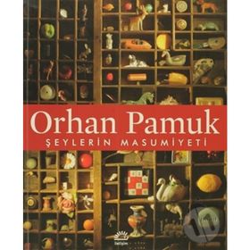 ŞEYLERİN MASUMIYETI - ORHAN PAMUK