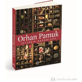 ŞEYLERİN MASUMIYETI - ORHAN PAMUK
