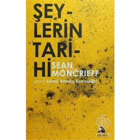 ŞEYLERİN TARIHI - ÖZCAN SAPAN