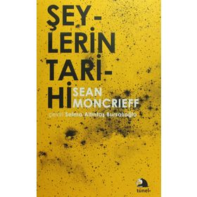 ŞEYLERİN TARIHI - ÖZCAN SAPAN