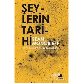 ŞEYLERİN TARIHI - ÖZCAN SAPAN