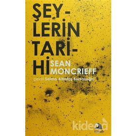 ŞEYLERİN TARIHI - ÖZCAN SAPAN