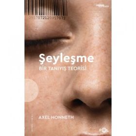 Şeyleşme Bir Tanıyış Teorisi Fol Kitap