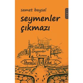 Seymenler Çıkmazı - Samet Baysal