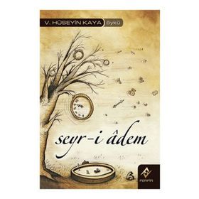 SEYR-I ADEM - HÜSEYIN KAYA