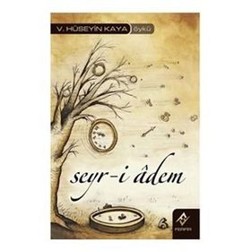 SEYR-I ADEM - HÜSEYIN KAYA
