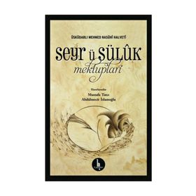 Seyr-ü Süluk Mektupları - Mehmed Nasuhi Halveti