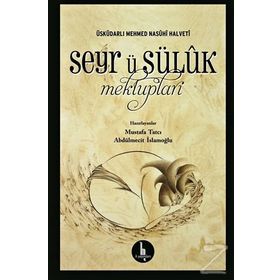 Seyr-ü Süluk Mektupları - Mehmed Nasuhi Halveti