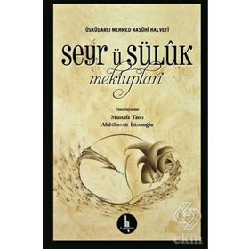 Seyr-ü Süluk Mektupları - Mehmed Nasuhi Halveti