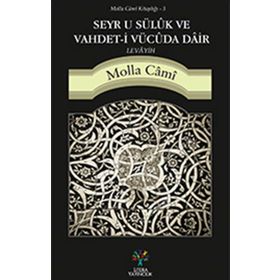 Seyr u Süluk ve Vahdet-i Vücuda Dair Levayih - molla cami molla cami