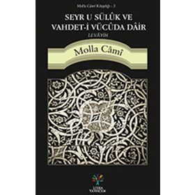 Seyr u Süluk ve Vahdet-i Vücuda Dair Levayih - molla cami molla cami