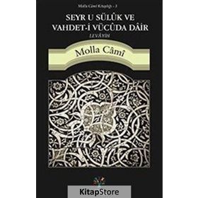Seyr u Süluk ve Vahdet-i Vücuda Dair Levayih - molla cami molla cami
