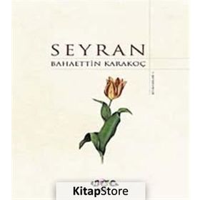 SEYRAN - BAHAETTIN KARAKOÇ