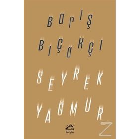 Seyrek Yağmur - Barış Bıçakçı