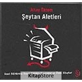 ŞEYTAN ALETLERI GENEL KÜLTÜRDEN KENAR KÜLTÜRE FANZINLER VE ÖTEKİ KITAPLAR - ALTAY ÖKTEM