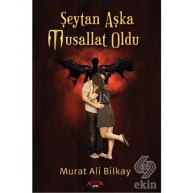 Şeytan Aşka Musallat Oldu - Murat Ali Bilkay