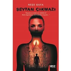Şeytan Çıkmazı - Neşe Kaya