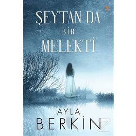 Şeytan da Bir Melekti - Ayla Berkin
