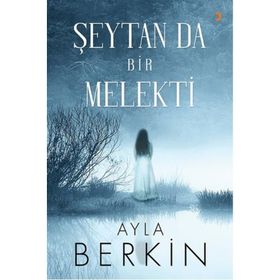 Şeytan da Bir Melekti - Ayla Berkin