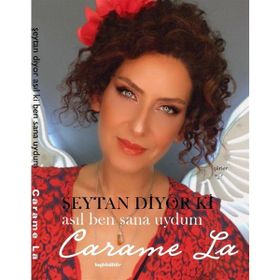 Şeytan Diyor Ki Asıl Ben Sana Uydum - Carame La