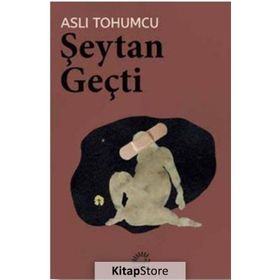 ŞEYTAN GEÇTİ - ASLI TOHUMCU