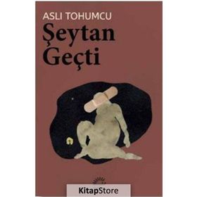 ŞEYTAN GEÇTİ - ASLI TOHUMCU