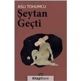ŞEYTAN GEÇTİ - ASLI TOHUMCU