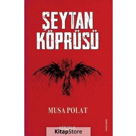Şeytan Köprüsü - Musa Polat