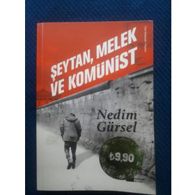 ŞEYTAN, MELEK VE KOMÜNIST - GENEL