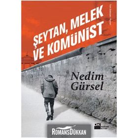 Şeytan, Melek ve Komünist Nedim Gürsel