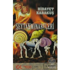 ŞEYTAN MINARELERI - GENEL