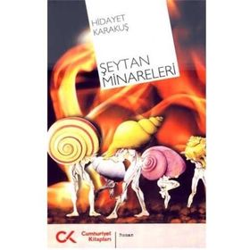 ŞEYTAN MINARELERI - GENEL