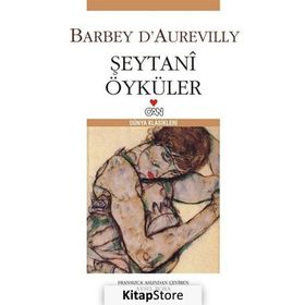 ŞEYTANÎ ÖYKÜLER - BARBEY D´AUREVILLY
