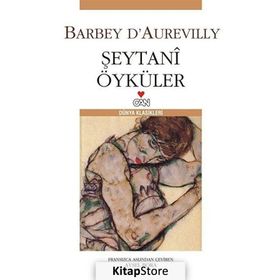 ŞEYTANÎ ÖYKÜLER - BARBEY D´AUREVILLY