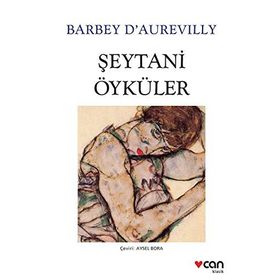 ŞEYTANÎ ÖYKÜLER - BARBEY D´AUREVILLY
